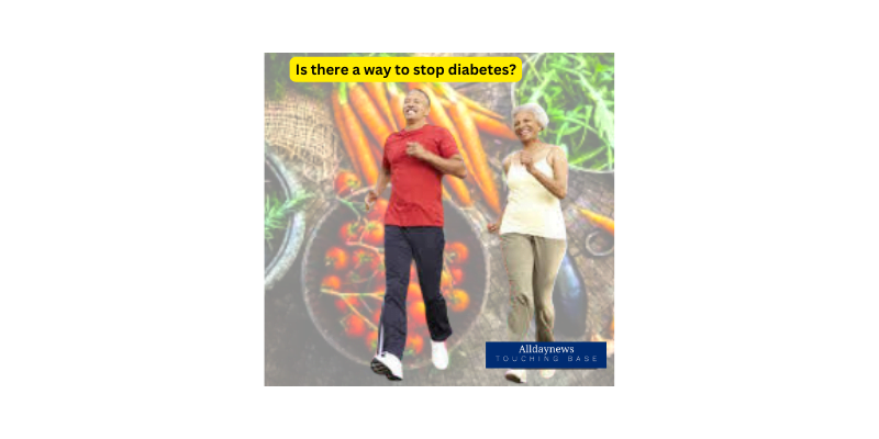Is there a way to stop diabetes?